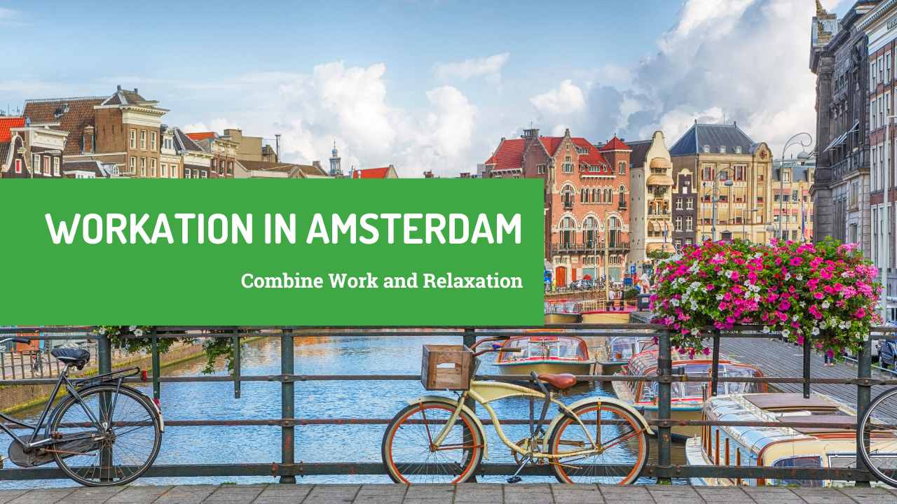 Workation Amsterdam